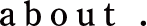 about